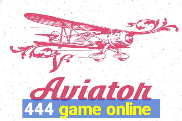 444 game online